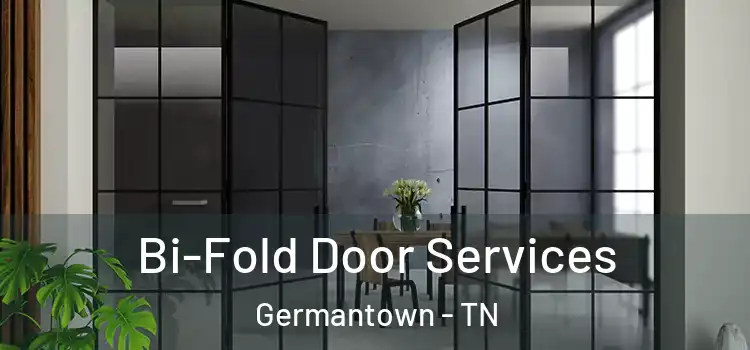  Bi-Fold Door Services Germantown - TN