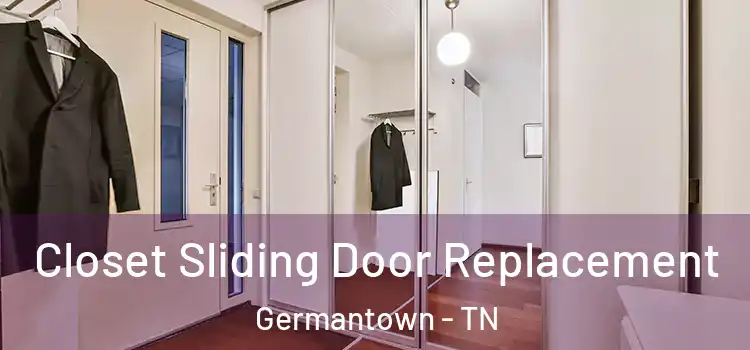  Closet Sliding Door Replacement Germantown - TN