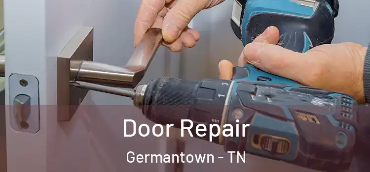 Door Repair Germantown - TN