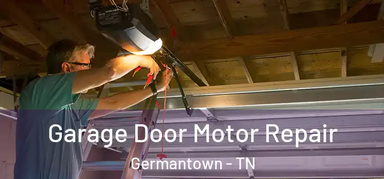  Garage Door Motor Repair Germantown - TN