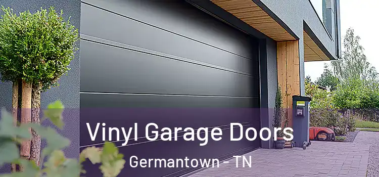  Vinyl Garage Doors Germantown - TN